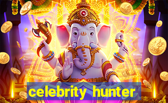 celebrity hunter